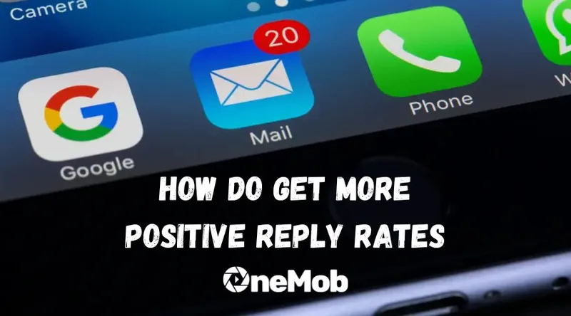 Unlocking the Power of Positive Replies in Digital Sales: The OneMob Advantage