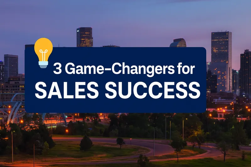 From Agentforce Denver to Your Desk: 3 Game-Changers for Sales Success
