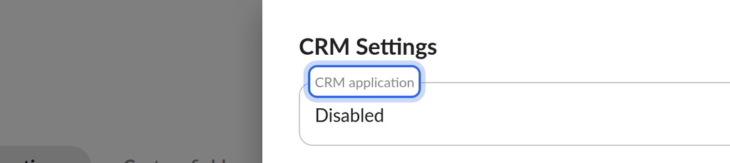 CRM Settings drawer with the CRM application selector and Save button