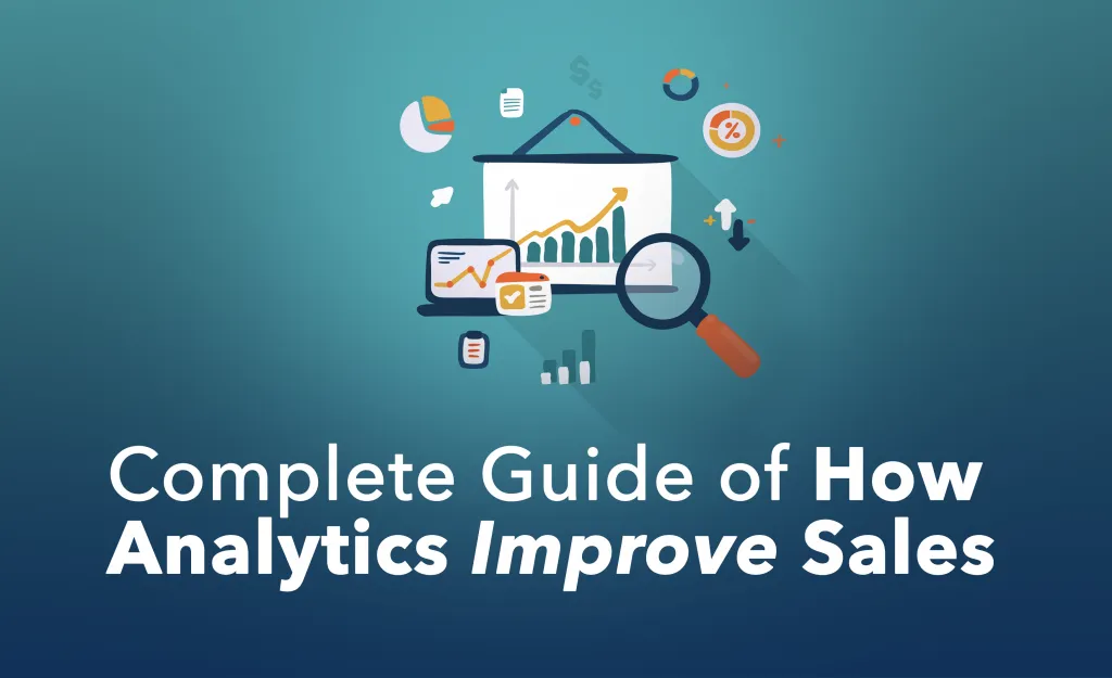 How Analytics Improve Sales in B2B | Complete Guide