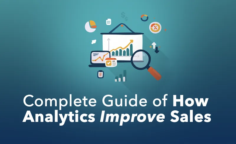 How Analytics Improve Sales in B2B | Complete Guide