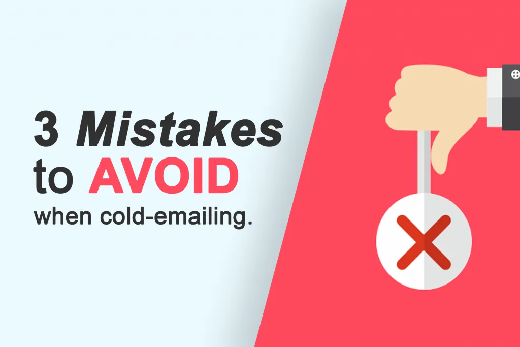 Mistakes to Avoid When Sending Out Cold Emails